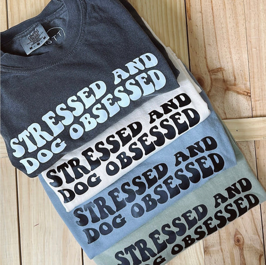 Stressed and dog obsessed T-Shirt