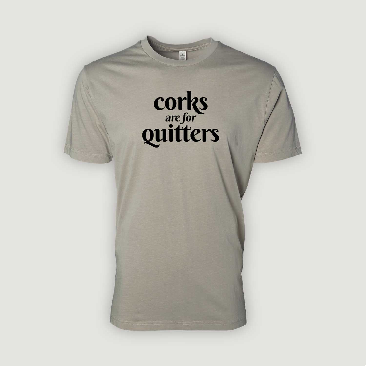 Corks Are For Quitters – Pigment Dye Unisex Tee