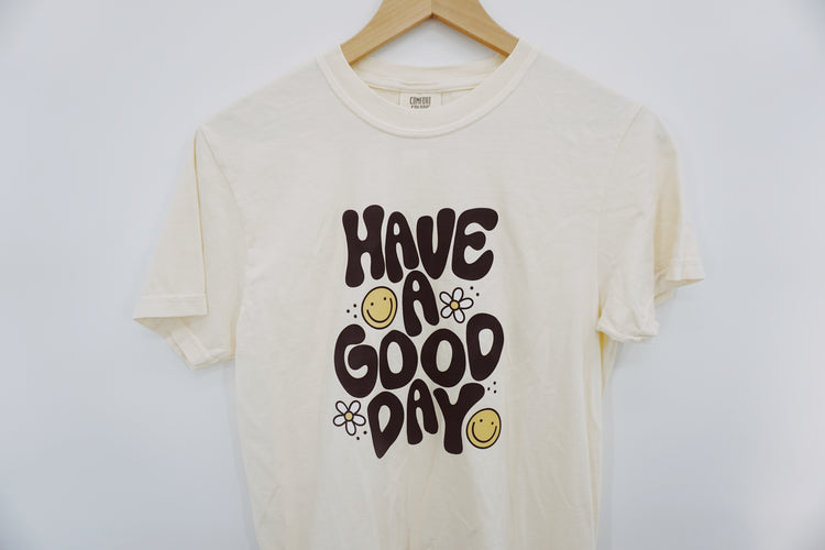 Have a good day T-Shirt