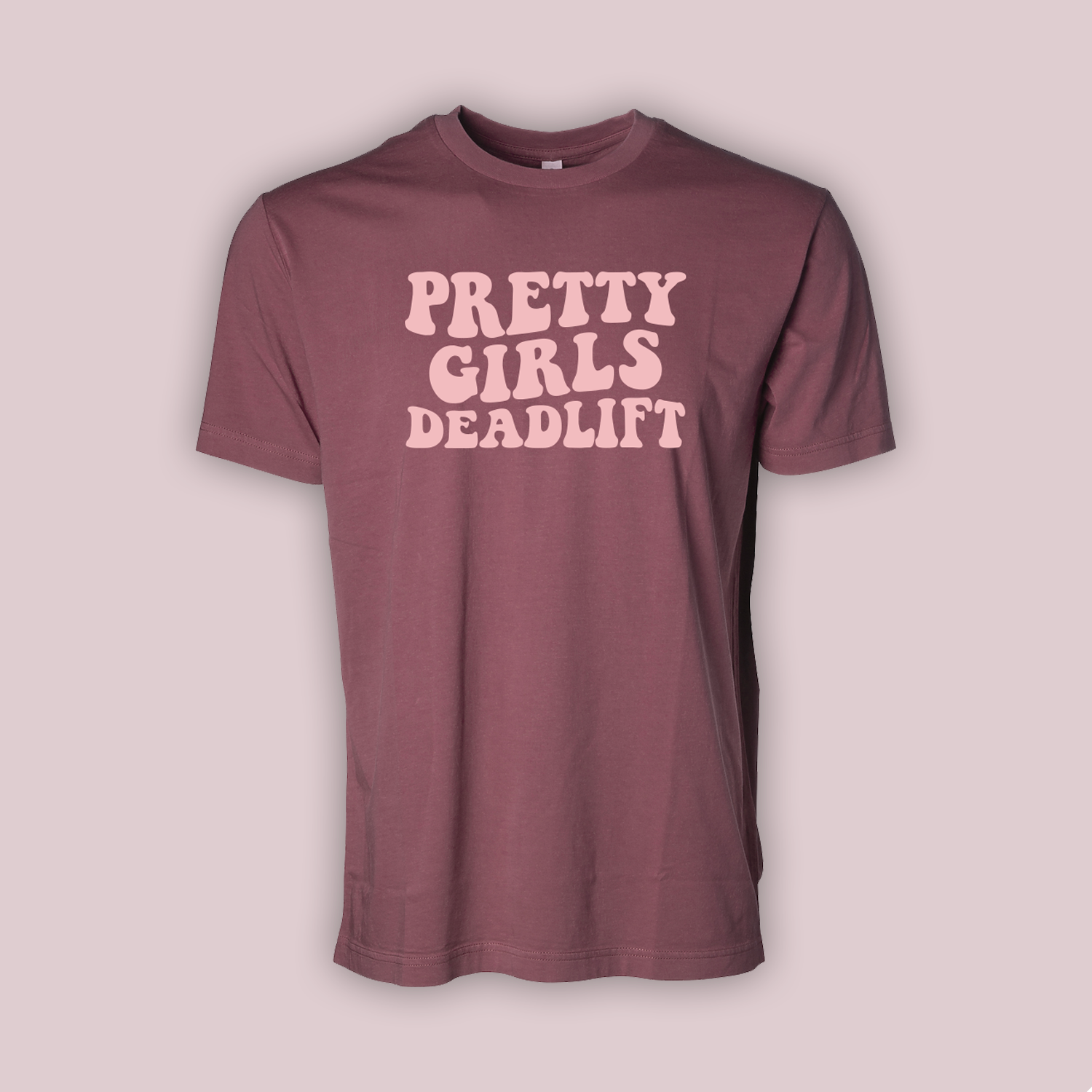 Pretty Girls Deadlift – Pigment Dye Unisex Tee