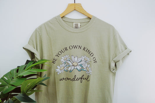 Be your own kind of wonderful T-Shirt